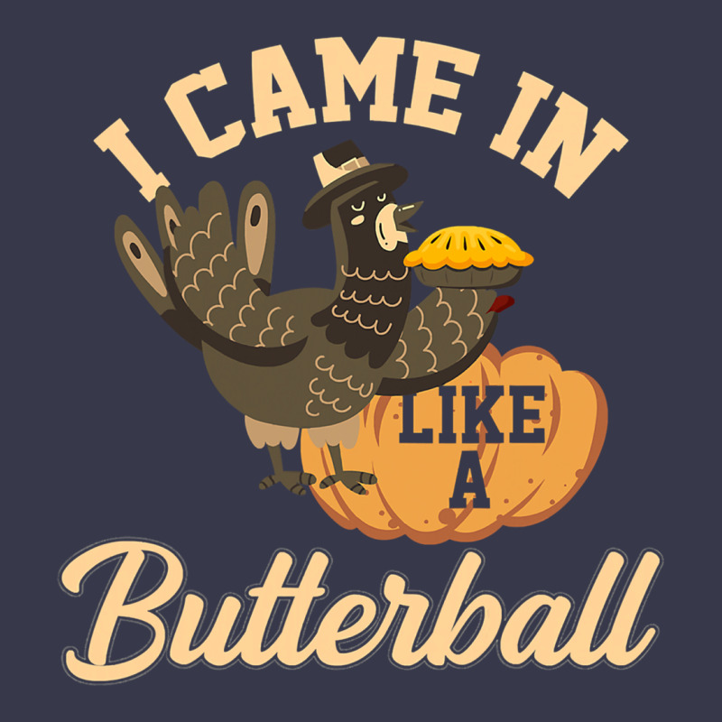 I Came In Like A Butterball Funny Long Sleeve Tee by linhVisuals | Teevron