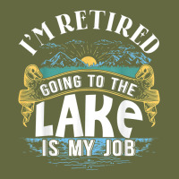 I'm Retired Going To The Lake Is My Job Lake Retirement Gift Long Sleeve Tee | Teevron