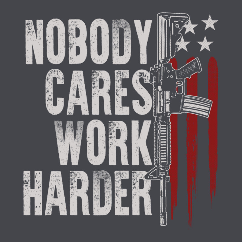 Nobody Cares Work Harder American Flag Long Sleeve Tee by linhVisuals | Teevron
