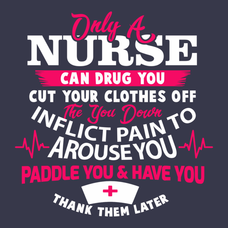 Only A Nurse Can Drug You Nurse Long Sleeve Tee by linhVisuals | Teevron