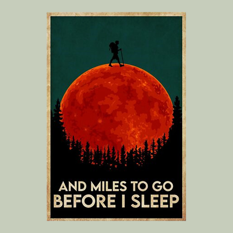 Hiking And Miles To Go Before I Sleep Long Sleeve Tee by linhVisuals | Teevron