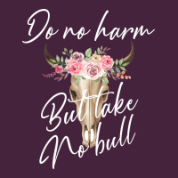 Do No Harm But Take No Bull Premium Tee | Teevron
