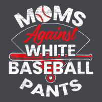 Moms Against White Baseball Pants Sport Lover Mothers Day Long Sleeve Tee | Teevron