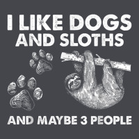 I Like Dogs And Sloths And Maybe 3 People Funny Animals Long Sleeve Tee | Teevron