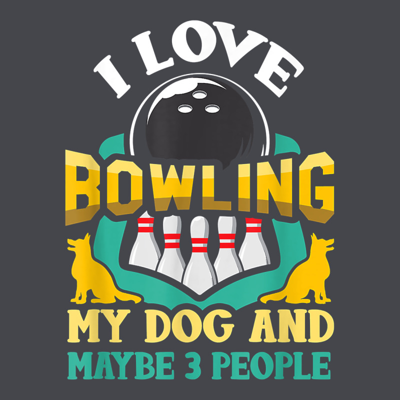 Bowling Shirt Funny Dog Lover Quote Bowler Gift T Shirt Long Sleeve Tee by linhVisuals | Teevron