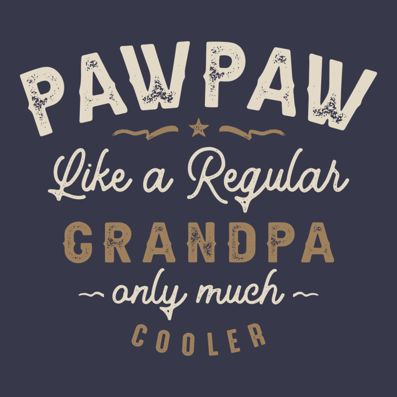 Mens Pawpaw Like A Regular Grandpa Funny Fathers Day Long Sleeve Tee by linhVisuals | Teevron