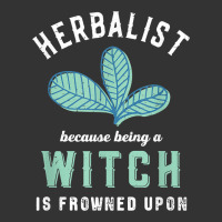 funny herbalist because a witch is frowned upon herbalism t shirt | Teevron