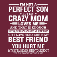 I'm Not A Perfect Son But My Crazy Mom Loves Me Mother's Day T Shirt Long Sleeve Tee | Teevron