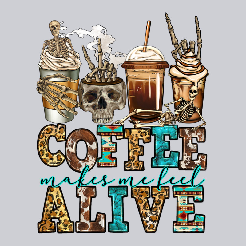 Coffee Makes Me Feel Alive Skeleton Coffee Cups Heavyweight Sweatshirt by Jasminsmagicworld | Teevron