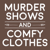 Crime Shows Shirt, Murder Shows And Comfy Clothes T Shirt Long Sleeve Tee | Teevron