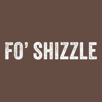 Fo Shizzle Funny Sarcastic Novelty Gangster Hip Hop Rap T Shirt Long Sleeve Tee | Teevron