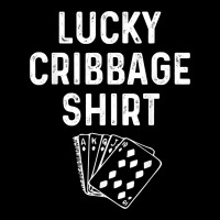 Funny Cribbage Shirt Lucky Card Game Player Lover Gift T Shirt Long Sleeve Tee | Teevron