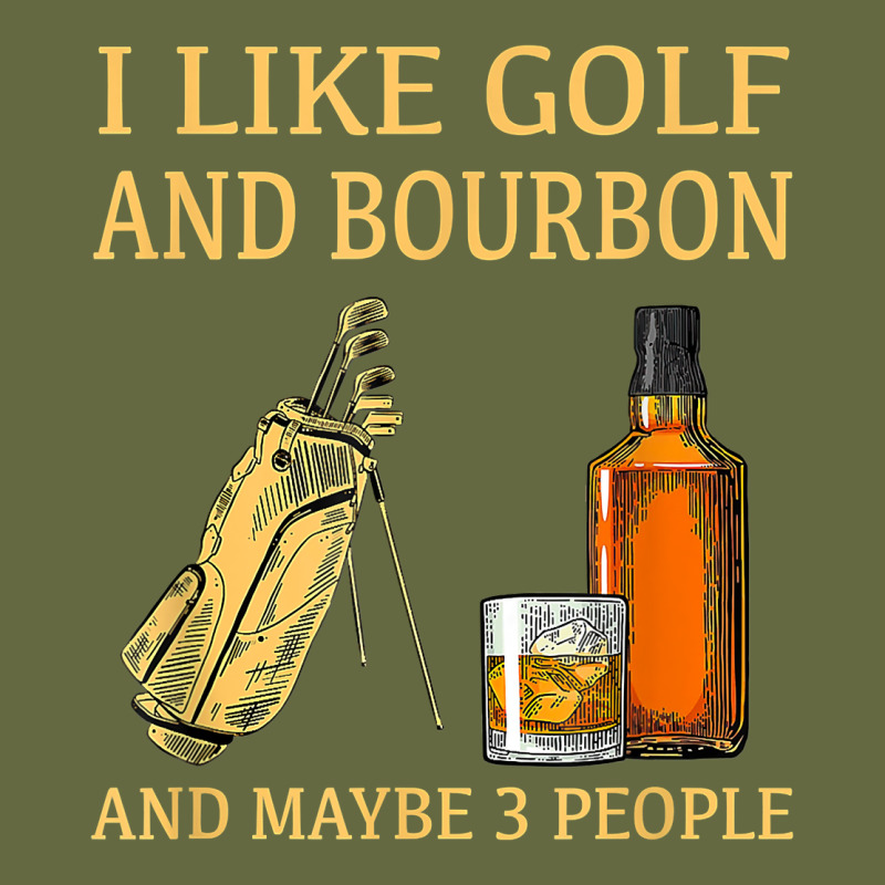 I Like Golf And Bourbon And Maybe 3 People T Shirt Long Sleeve Tee by linhVisuals | Teevron