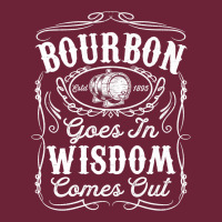 Bourbon Goes In Wisdom Comes Out Funny Whiskey Lover Gift Premium T Sh Long Sleeve Tee | Teevron