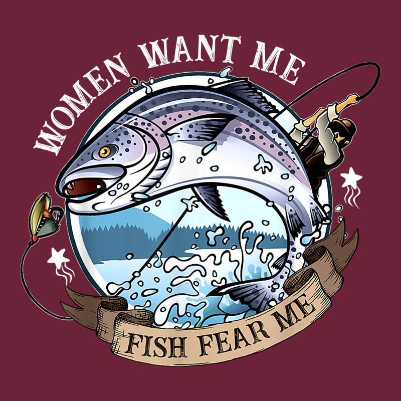 Funny Women Want Me, Fish Fishing Fear T Shirt Long Sleeve Tee by linhVisuals | Teevron