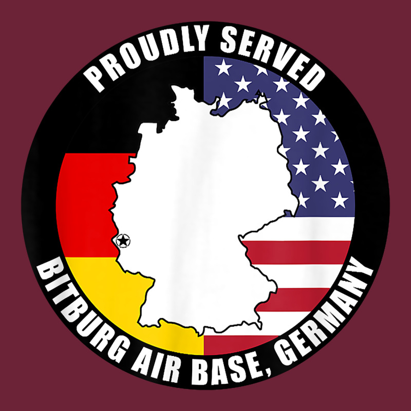 Proudly Served Bitburg Air Base Germany Military Veteran T Shirt Long Sleeve Tee by linhVisuals | Teevron