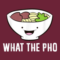 What The Pho Vietnamese Pho T Shirt Long Sleeve Tee | Teevron