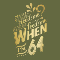 Will You Still Need Me When I'm 64 Birthday For Wife 64 Love Premium T Long Sleeve Tee | Teevron