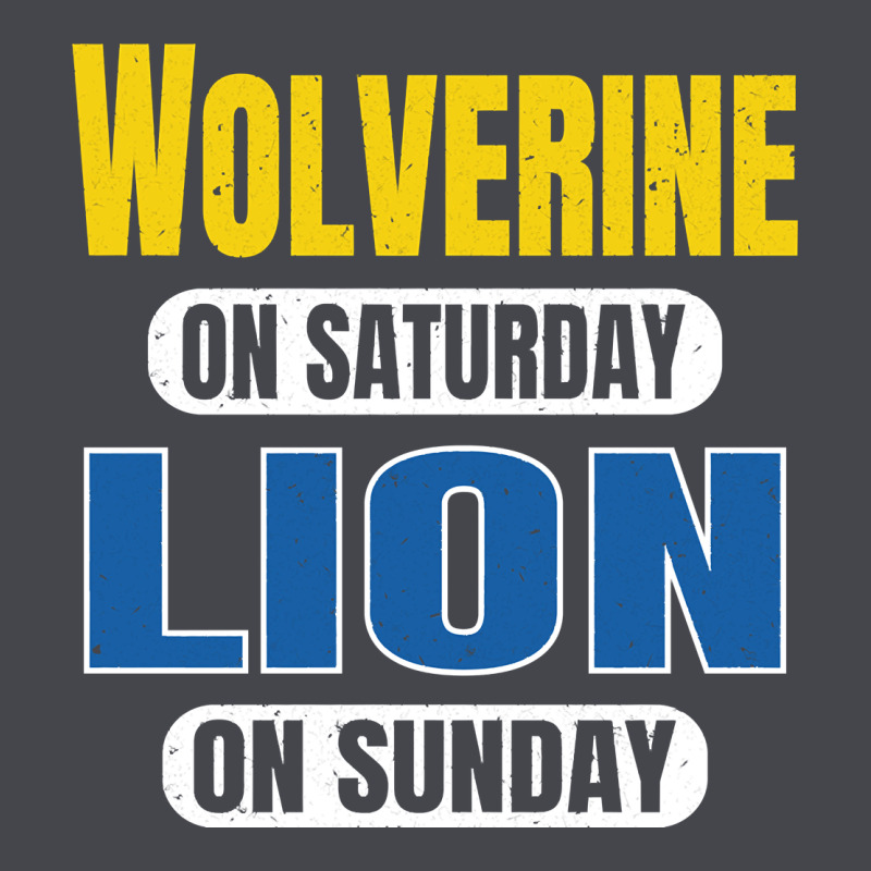 Wolverine On Saturday Lion On Sunday Fans Detroit Vintage Pullover Hoo Long Sleeve Tee by linhVisuals | Teevron