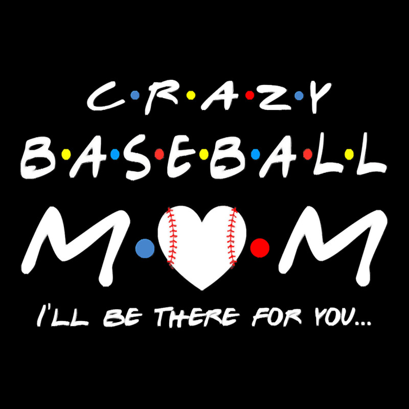 Baseball Coach Crazy Mom Baseball Long Sleeve Tee by linhVisuals | Teevron