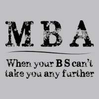 Mba Graduation Gifts When Your Bs Can't Take You Further Long Sleeve Tee | Teevron