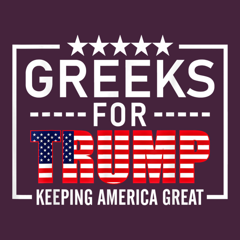 Greeks For Trump Conservative Gift Trump 2020 Re Election T Shirt Long Sleeve Tee by linhVisuals | Teevron
