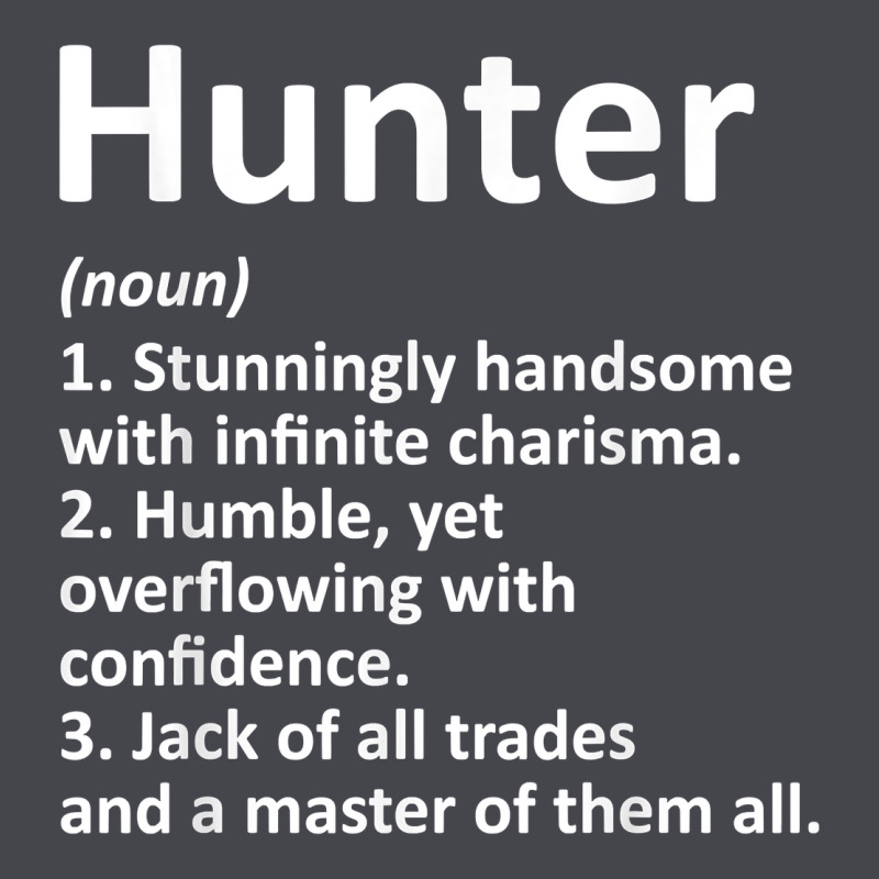 Hunter Definition Personalized Name Funny Birthday Gift Idea T Shirt Long Sleeve Tee by linhVisuals | Teevron