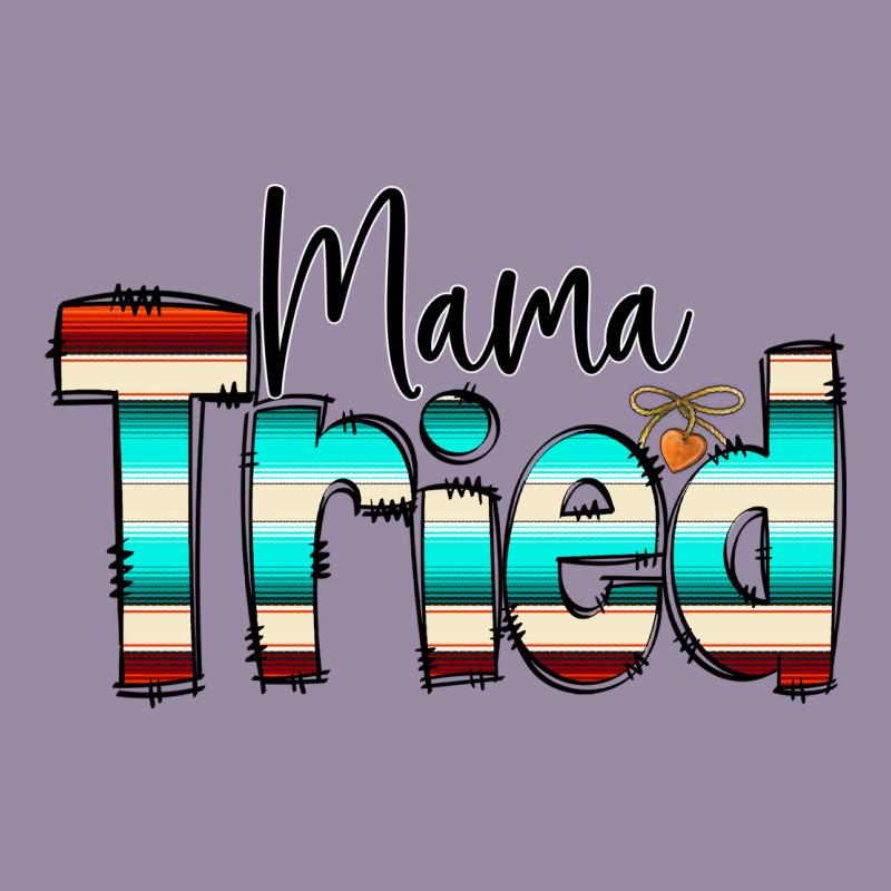 Mama Tried Classic Tee by CowCowDesign | Teevron