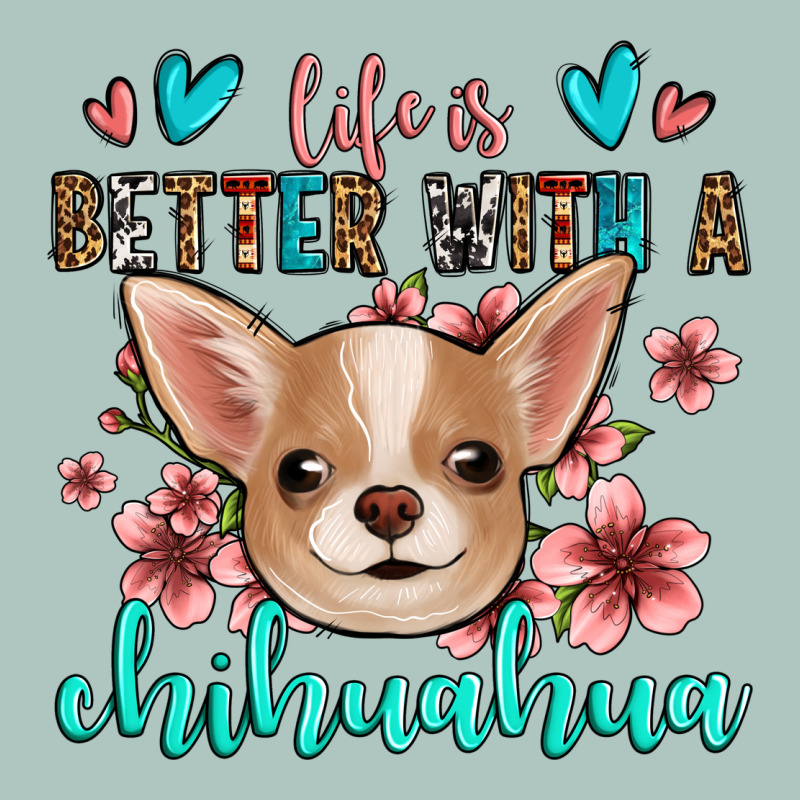 Life Is Better With A Chihuahua Premium Sweatshirt by Jasminsmagicworld | Teevron