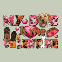 My Dog Is My Valentine Ladies Tee | Teevron