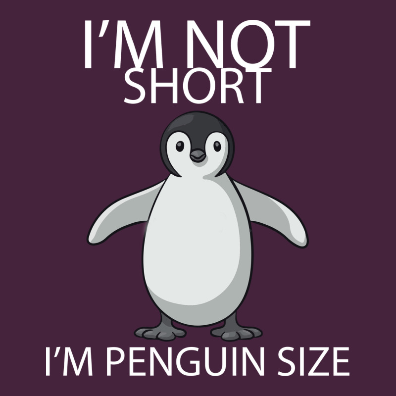 I'm Not Short I'm Penguin Size Premium Tee by Bettercallsaul | Teevron