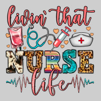 Livin' That Nurse Life Premium Tee | Teevron