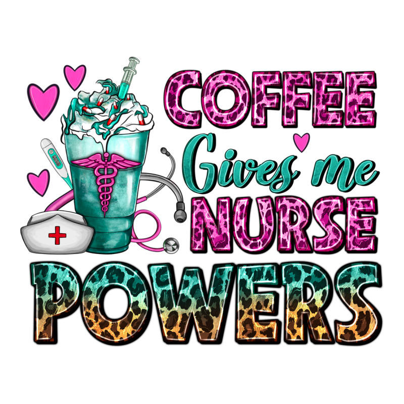 Coffee Gives Me Nurse Powers Premium Tee by FaDigitalArtStudio | Teevron