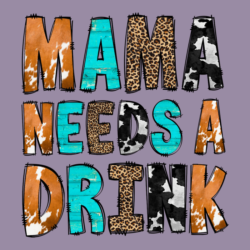 Mama Needs A Drink Classic Tee by CowCowDesign | Teevron