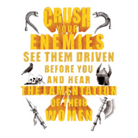 crushs your enemies merch | Teevron