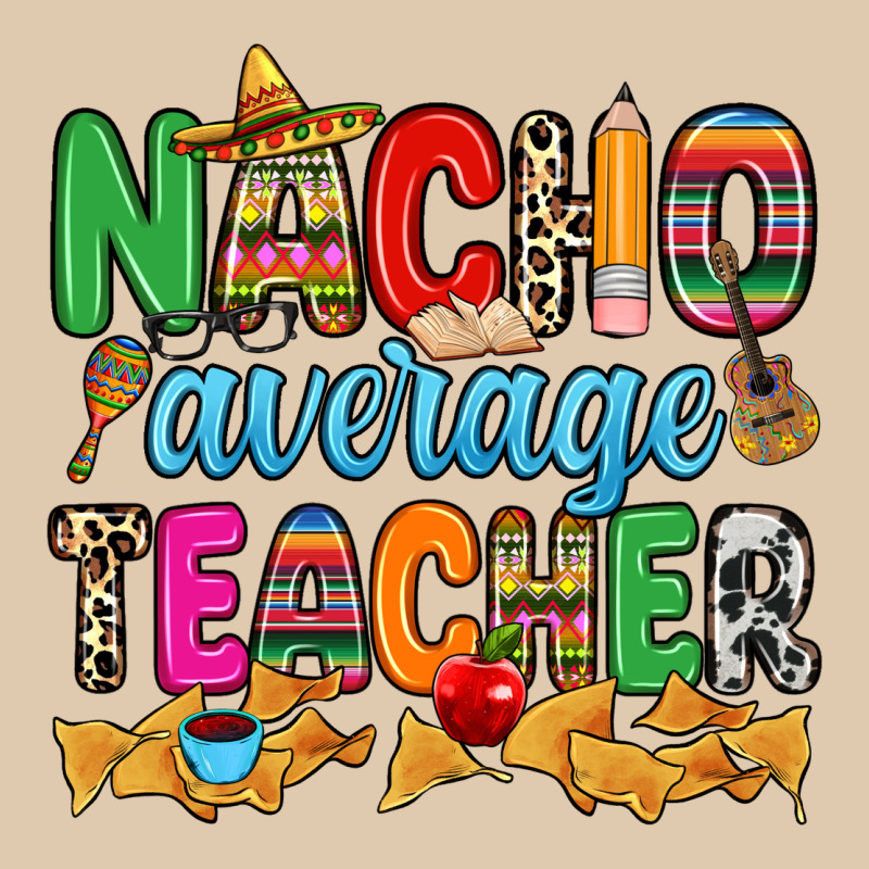 Nacho Average Teacher Heavyweight Sweatshirt by RanaPortraitStore | Teevron