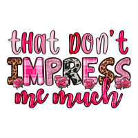 that don t impress me much | Teevron