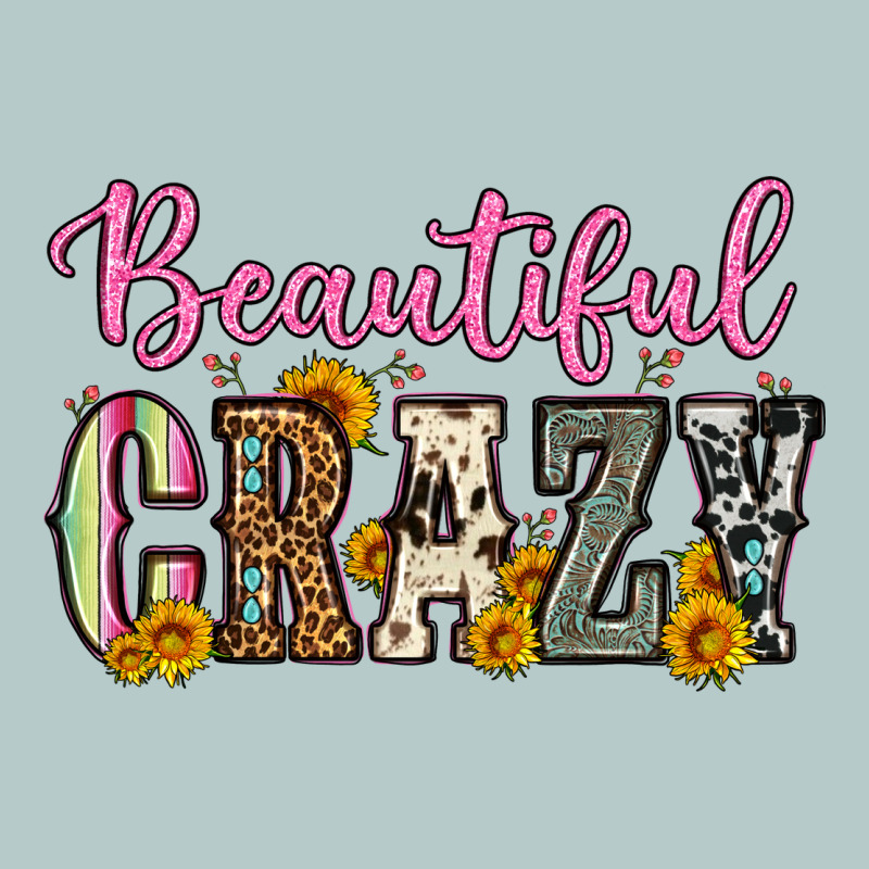Beautiful Crazy Heavy Core Tee by OliviaCreatesArt | Teevron