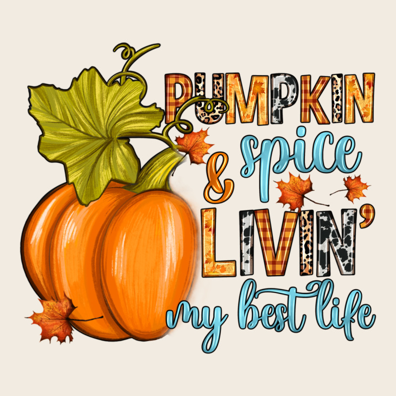 Pumpkin Spice And Livin' My Best Life Premium Sweatshirt by RanaPortraitStore | Teevron
