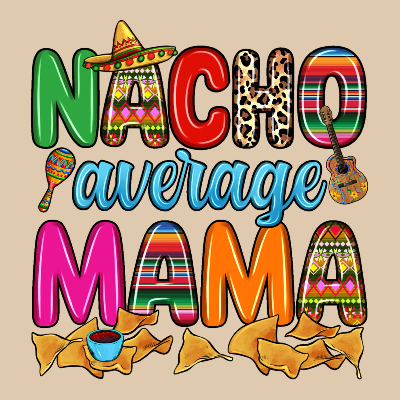 Nacho Average Mama Heavyweight Sweatshirt by RanaPortraitStore | Teevron