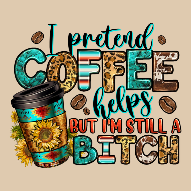I Pretend Coffee Helps But I'm Still A Bitch Heavyweight Sweatshirt by Jasminsmagicworld | Teevron