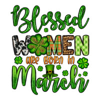 St. Patrick's Blessed women are born in March | Teevron