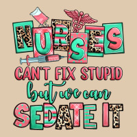 Nurses Cant Fix Stupid But We Can Sedate It Heavyweight Sweatshirt | Teevron