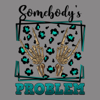 Somebody's Problem Hand Skeleton Vintage Tee | Teevron