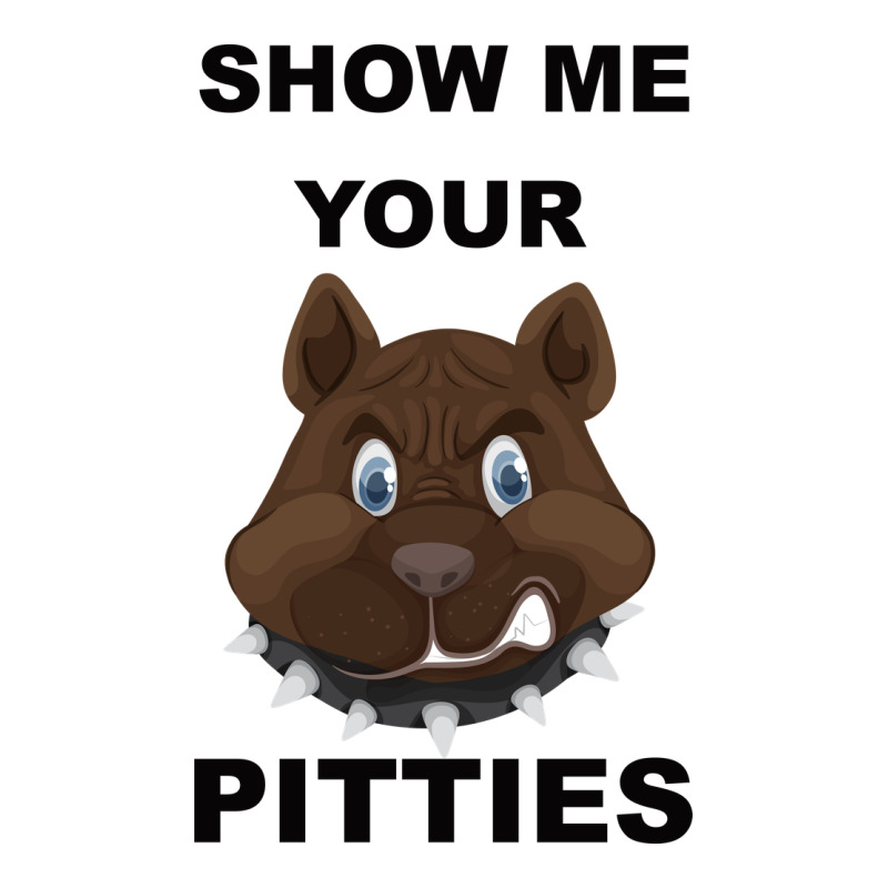 Show Me Your Pitties Premium Tee by Bettercallsaul | Teevron