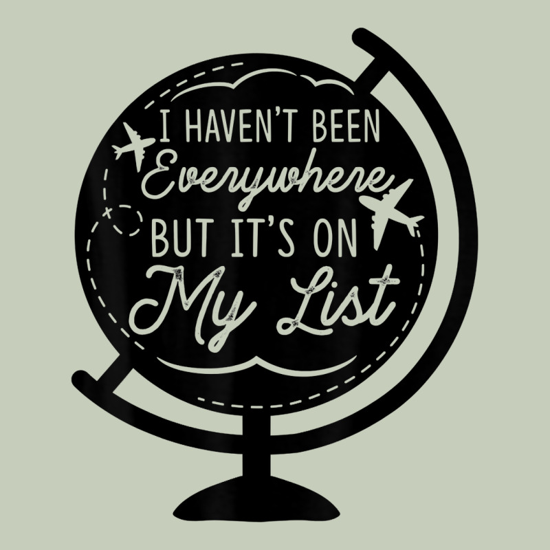 I Haven't Been Everywhere But It's On My List Travel T Shirt Long Sleeve Tee by baoMotion | Teevron