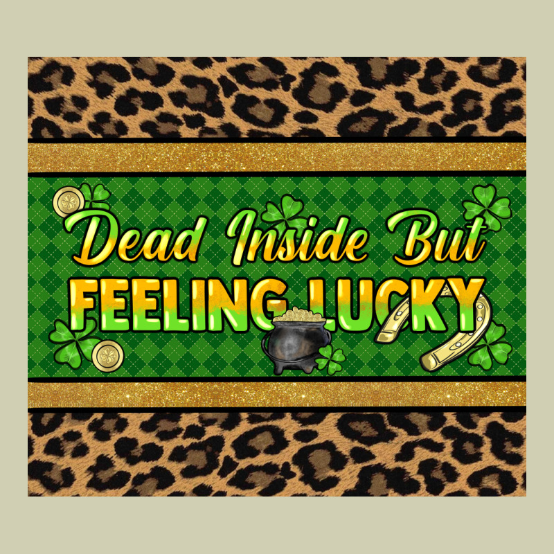 Dead Inside But Feeling Lucky 20oz Skinny Tumbler Heavy Core Tee by HowdyJamesFarm | Teevron