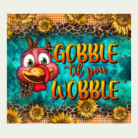 Gooble Til You Wobble Tumbler Urban Heavy Tee | Teevron