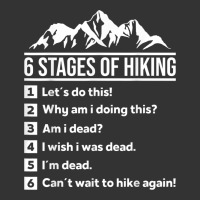 hiking 6 stages of hiking funny hiking nature adventure | Teevron