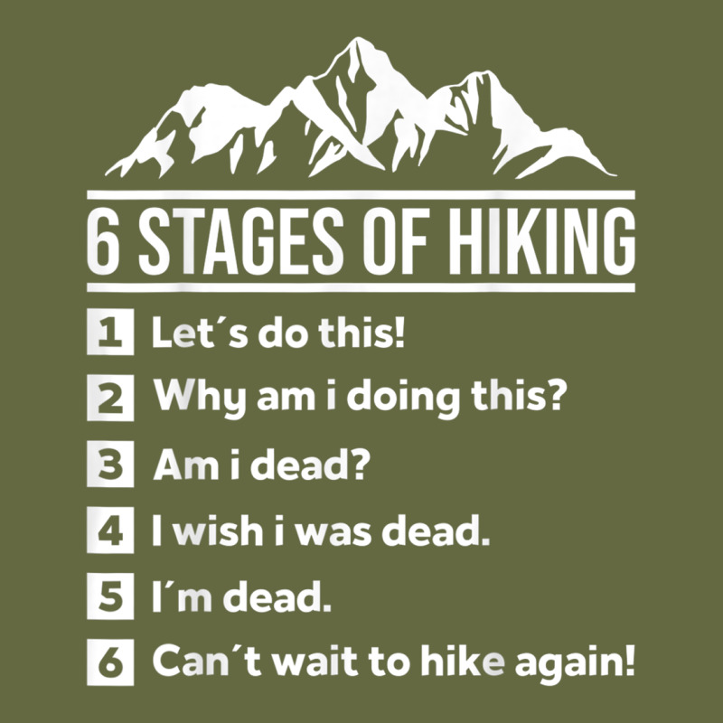 Hiking 6 Stages Of Hiking Funny Hiking Nature Adventure Long Sleeve Tee by baoMotion | Teevron